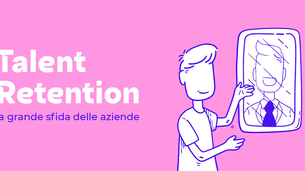 Talent Retention- la grande sfida delle aziende