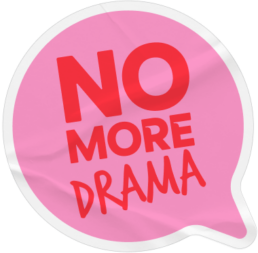 no more drama