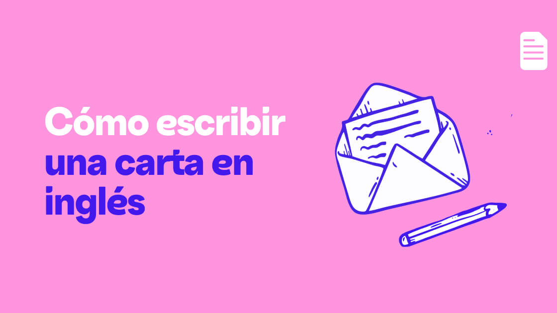 Cómo escribir una carta en inglés (formal e informal)