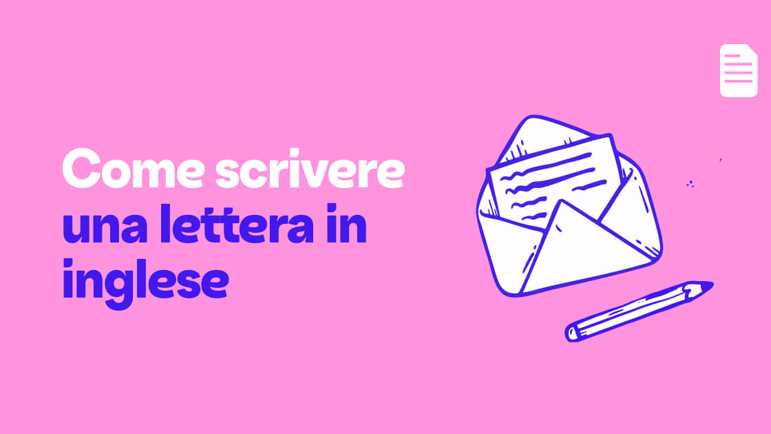 Come scrivere una lettera in inglese (formale e informale)