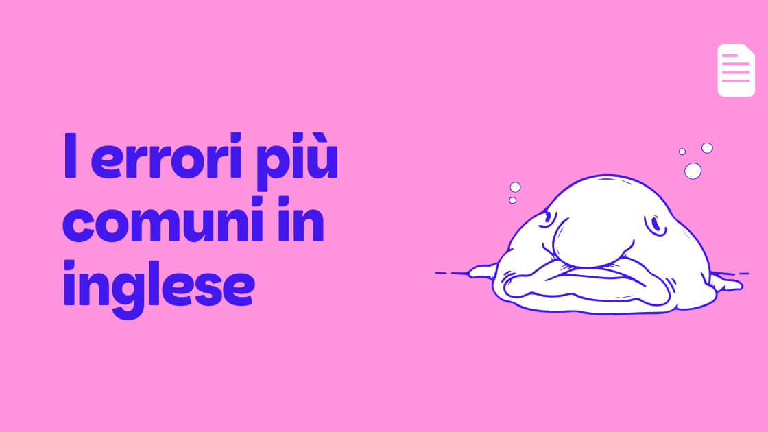 I errori in inglese più comuni
