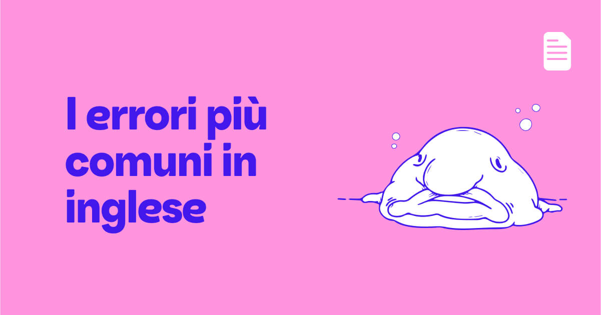 I errori in inglese più comuni