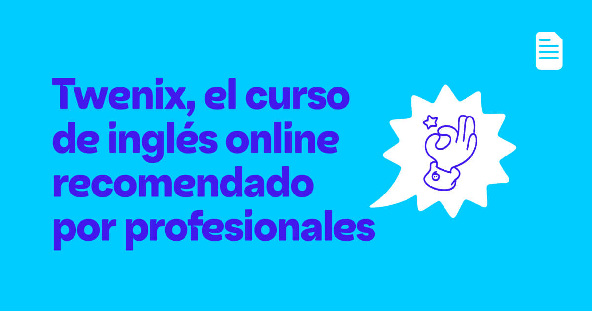 Twenix, el curso de inglés online recomendado por profesionales