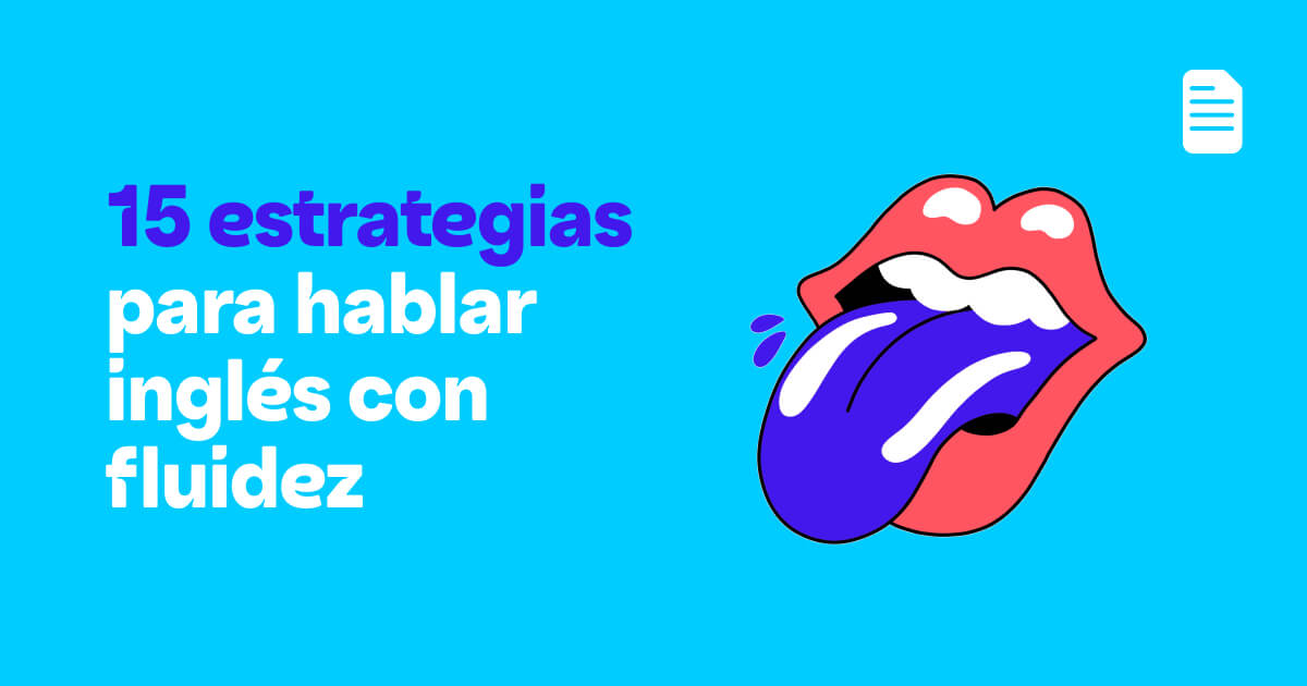 15 estrategias para hablar inglés con fluidez