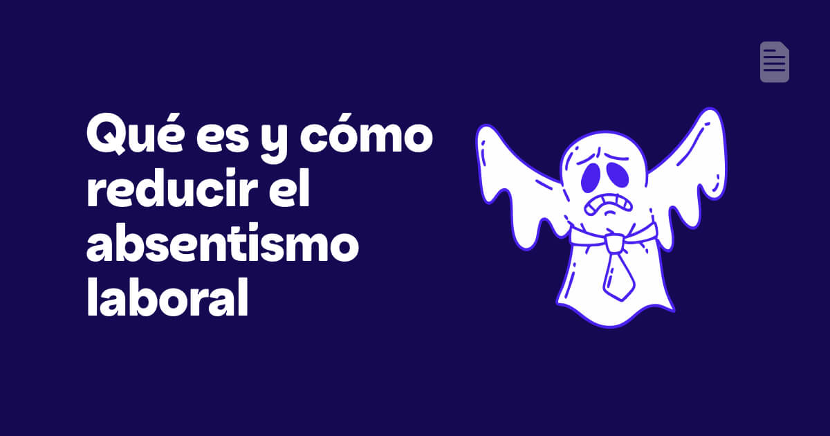 Qué es y cómo reducir el absentismo laboral