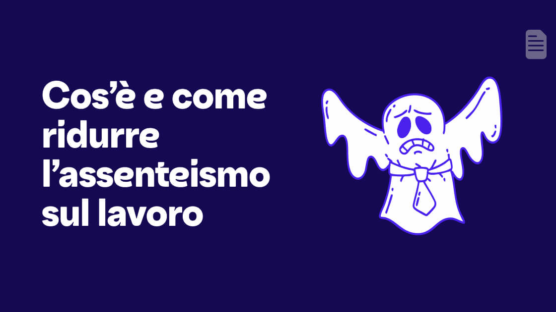 Cos'è e come ridurre l'assenteismo sul lavoro